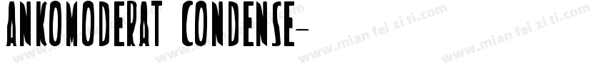 Ankomoderat Condense字体转换